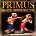 Primus - Animals Should Not Try To Act Like People (DVD + CD)