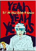 Yeah Yeah Yeahs - Tell Me What Rockers To Swallow