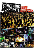 Something Corporate - Live at the Ventura Theatre