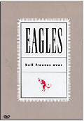 The Eagles - Hell Freezes Over