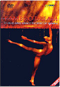 Bamboo Dream - Cloud Gate Dance Theatre Of Taiwan