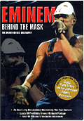 Eminem - Behind the Mask: The unauthorised biography