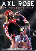 Axl Rose - The Prettiest Star