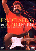 Eric Clapton & Friends - Live 1986