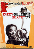 Dizzy Gillespie - Sextet 77: Norman Granz Jazz in Montreux