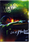 Chick Corea Electric Band - Live at Montreux 2004