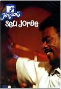 Seu Jorge - MTV Presents: Seu Jorge