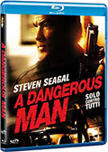 A dangerous man - Solo contro tutti (Blu-Ray)