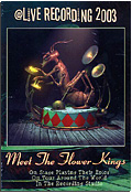 Flower Kings - Meet The Flower Kings: Live recording 2003 (2 DVD)