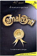 Camaleonti - 40 Anni di Musica e Applausi (DVD + CD)