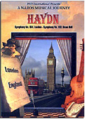 Franz Joseph Haydn - A Naxos Musical Journey: Symphonies 103 in E Flat Major & 104