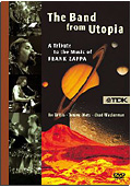 The Band from Utopia - A Tribute to the Music of Frank Zappa