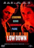 Low down