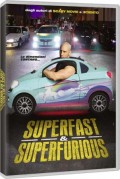 Superfast & Superfurious