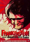 Frankenstein alla conquista della Terra