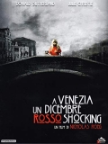 A Venezia un Dicembre rosso shocking