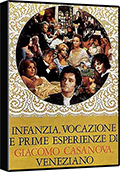 Infanzia, vocazione e prime esperienze di Giacomo Casanova, veneziano