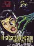 Ho sposato un mostro venuto dallo spazio