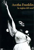 Aretha Franklin - La regina del Soul