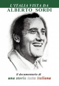 Alberto Sordi - Una Storia Tutta Italiana