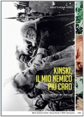 Kinski - Il mio nemico pi caro