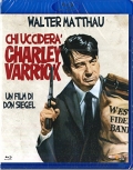 Chi Uccider Charley Varrick? (Blu-Ray)