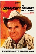 Smith! Un cowboy per gli indiani