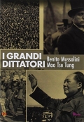 I grandi dittatori - Mussolini & Mao