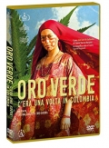 Oro Verde - C'era una volta in Colombia