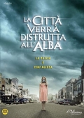 La citt verr distrutta all'alba