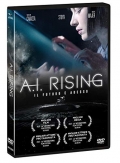 A.I. Rising - Il futuro  adesso