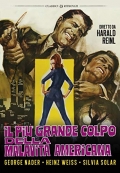 Il pi grande colpo della malavita americana