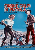 Cinque colpi di pistola