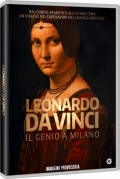 Leonardo Da Vinci: Il genio a Milano