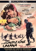 La condizione umana - La trilogia completa (3 DVD)