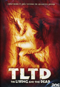 TLTD - The living and the dead