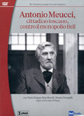 Antonio Meucci - Cittadino toscano contro il monopolio Bell (3 DVD)