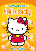 Hello Kitty - Il villaggio di Hello Kitty, Vol. 3 - Tutti al circo! (DVD + CD + Libro)