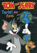 Tom & Jerry - Turisti per caso