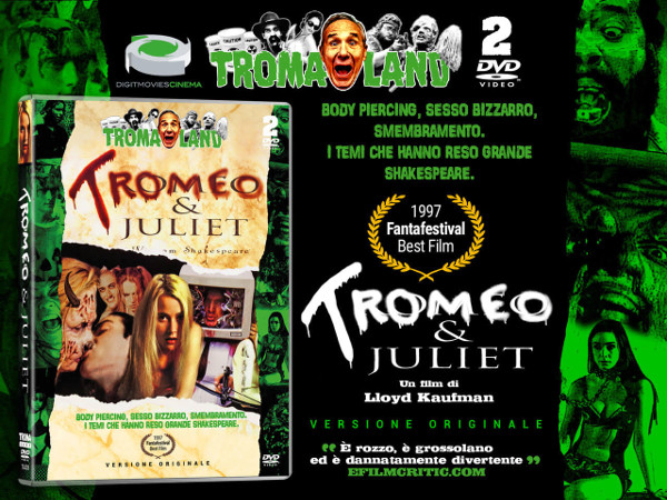 Tromeo e Juliet: minigallery della Limited!