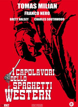 I capolavori dello Spaghetti Western a giugno!